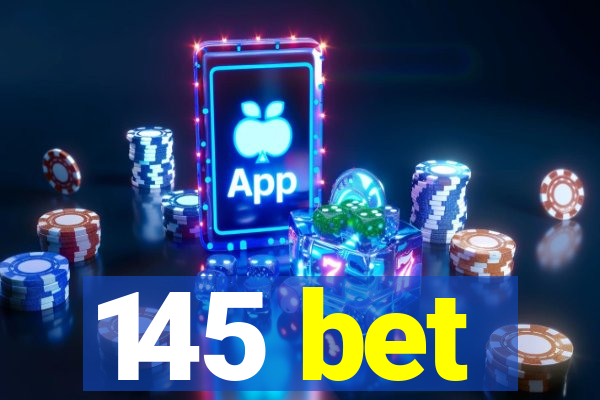 145 bet